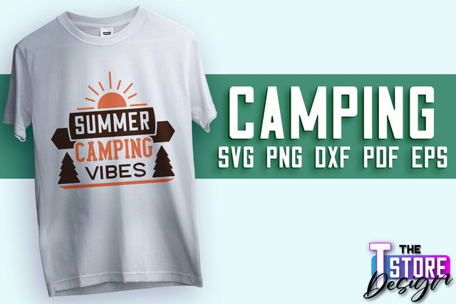 Camping SVG Design | Adventure Design | Summer Camping Vibes SVG The T Store Design 