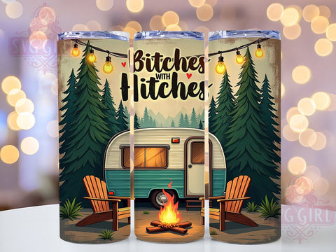 Camping Tumbler, Bitches with Hitches, 20oz PNG, Sublimation Design, Outdoor Adventure, Fun Drinkware, Camping Vibes Sublimation SvggirlplusArt 