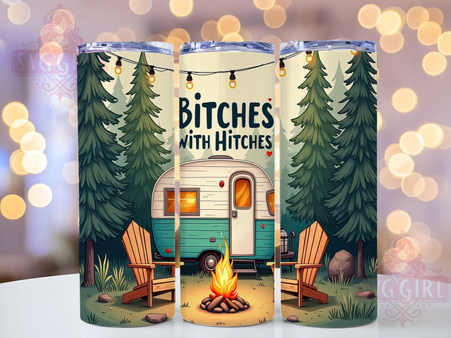 Camping Tumbler, Bitches with Hitches, 20oz PNG, Sublimation Design, Outdoor Adventure, Fun Drinkware, Camping Vibes Sublimation SvggirlplusArt 