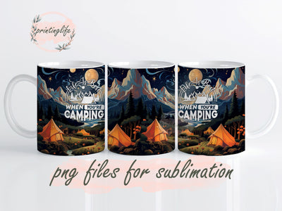 Camping Tumbler Wrap Life is Best When You're Camping Mug Wrap Design, Instant Digital Design Download Mug Wrap Design, Mug Design PNG Sublimation PrintingLife 