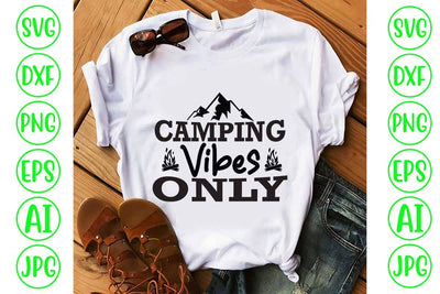 Camping Vibes Only SVG Cut File SVG Syaman 