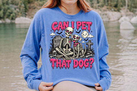 Can I Pet That Dog Skeleton Halloween PNG Sublimation nirmal108roy 