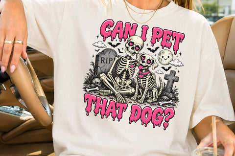 Can I Pet That Dog Skeleton Halloween PNG Sublimation nirmal108roy 