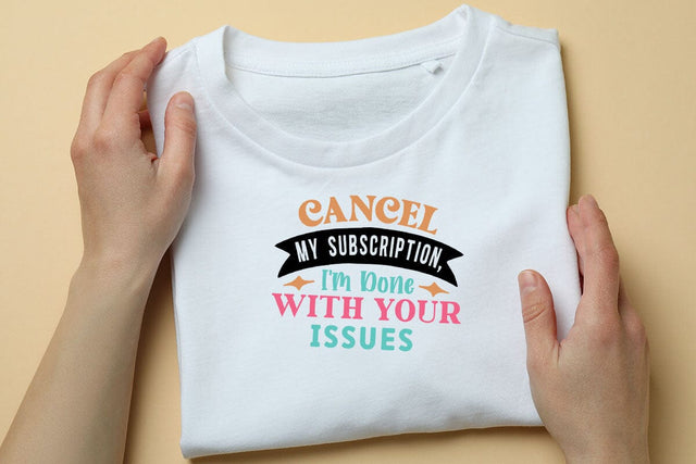 Cancel My Subscription I m Done With Your Issues SVG Angelina750 
