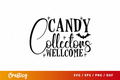 Candy collectors welcome SVG Design SVG Designangry 