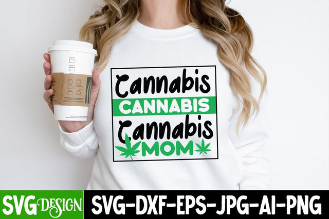 Cannabis Mom SVG Design | Cannabis Mom Sublimation PNG, Weed Sublimation PNG, Weed SVG Quotes| Marijuana SVG | Cannabis SVG Design , Weed SVG Bundle SVG BlackCatsMedia 