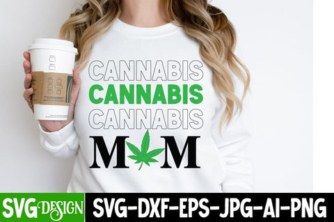 Cannabis Mom SVG Design,Weed SVG Design,Cannabis SVG,Weed SVG Cut,Weed SVG Bundle,Weed Sublimation Design,Cannabis SVG Cut File,Weed SVG SVG BlackCatsMedia 