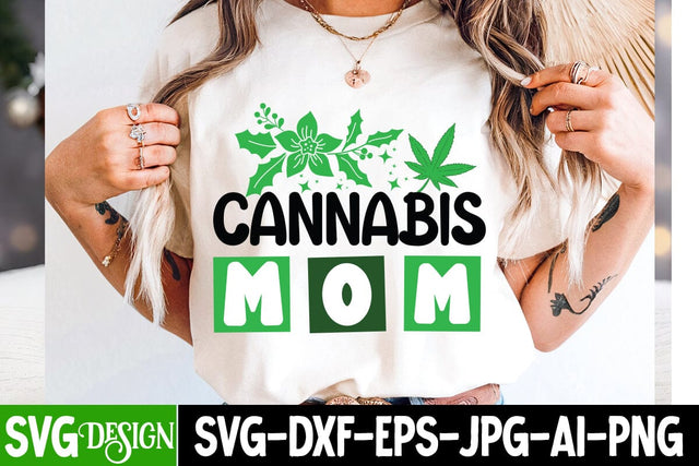 Cannabis Mom SVG Design,Weed SVG Design,Cannabis SVG,Weed SVG Cut,Weed SVG Bundle,Weed Sublimation Design,Cannabis SVG Cut File,Weed SVG SVG BlackCatsMedia 