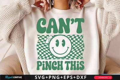 Can't Pinch This SVG Design SVG Regulrcrative 
