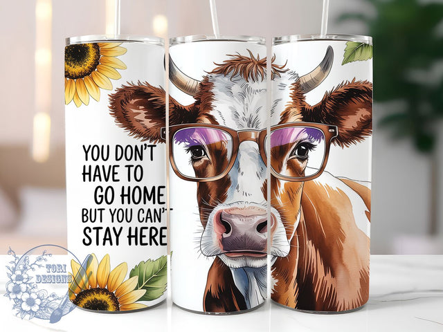 Cant Stay Here Cow 20oz Tumbler, Funny Gift, Sublimation Wrap, Sarcastic Cow Mug, 20oz Tumbler Design, Can’t Stay Here Quote, Humor Animal Theme Sublimation ToriDesigns 