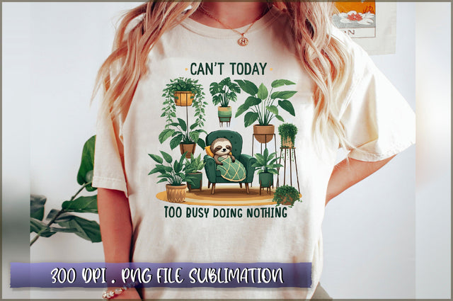 Cant today, too busy doing nothing Sublimation Sublimation Shetara Begum 