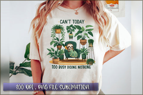 Cant today, too busy doing nothing Sublimation Sublimation Shetara Begum 