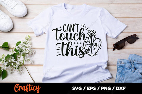Cant touch this SVG Design SVG Designangry 