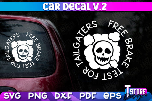 Car Decal SVG | Funny Quotes SVG | SVG File v.2 SVG The T Store Design 