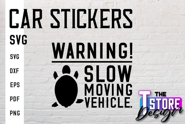 Car Stickers SVG | Funny Quotes SVG | SVG File SVG The T Store Design 