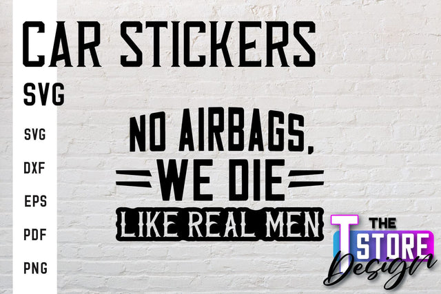 Car Stickers SVG | Funny Quotes SVG | SVG File SVG The T Store Design 