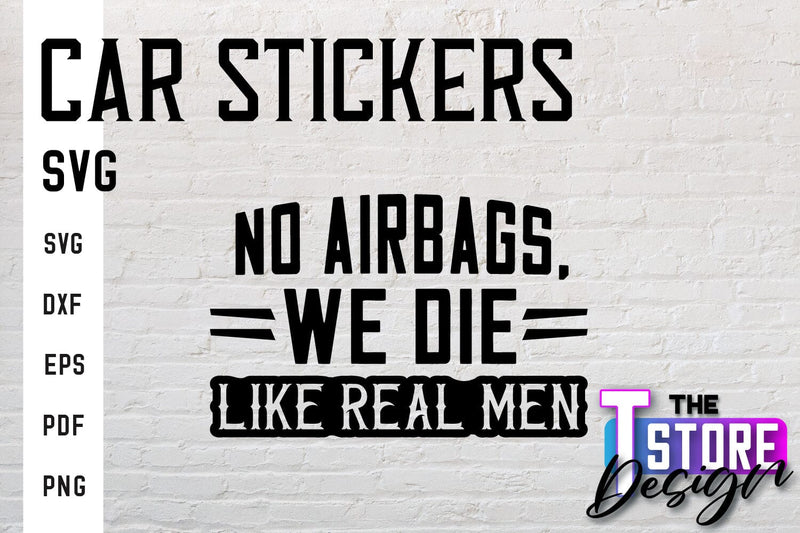 Car Stickers SVG | Funny Quotes SVG | SVG File SVG The T Store Design 