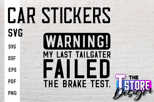 Car Stickers SVG | Funny Quotes SVG | SVG File SVG The T Store Design 