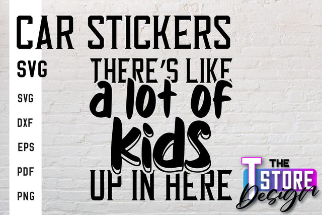 Car Stickers SVG | Funny Quotes SVG | SVG File SVG The T Store Design 