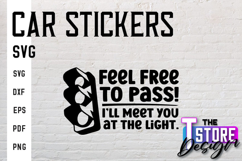 Car Stickers SVG | Funny Quotes SVG | SVG File SVG The T Store Design 