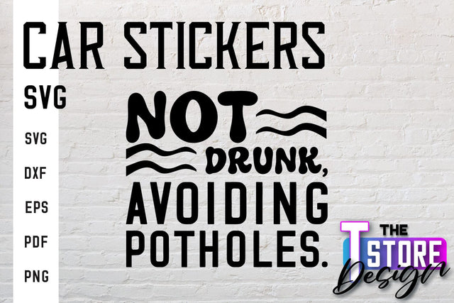 Car Stickers SVG | Funny Quotes SVG | SVG File SVG The T Store Design 