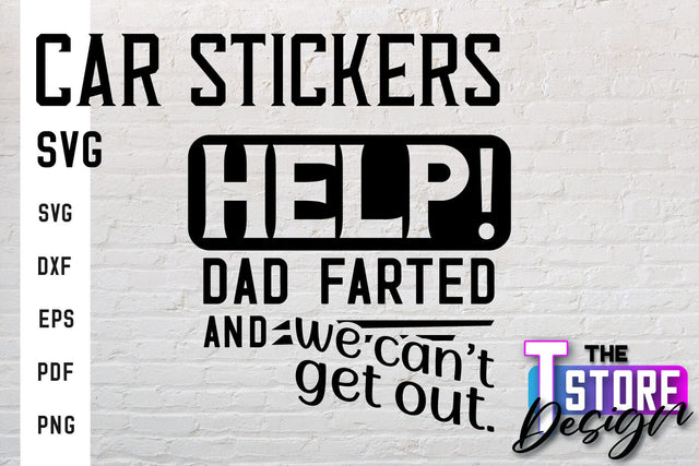 Car Stickers SVG | Funny Quotes SVG | SVG File SVG The T Store Design 