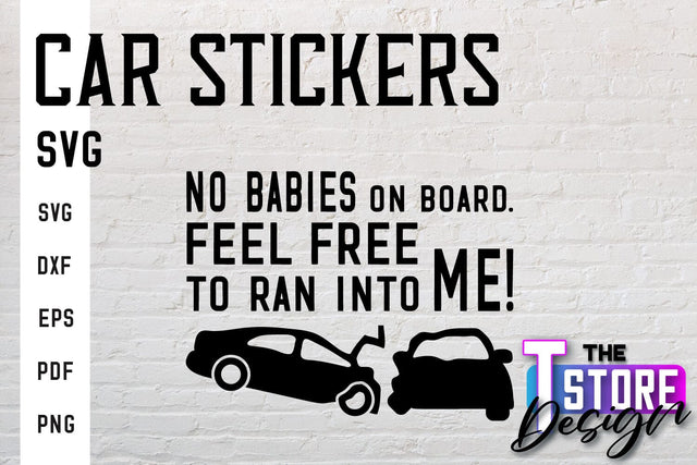 Car Stickers SVG | Funny Quotes SVG | SVG File SVG The T Store Design 