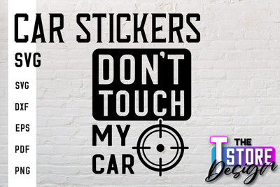 Car Stickers SVG | Funny Quotes SVG | SVG File SVG The T Store Design 