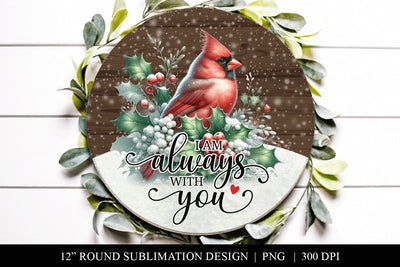 Cardinal I Am Always With You Round Door Hanger Sign Sublimation BijouBay 