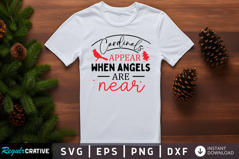 Cardinals appear when angels are near SVG Design SVG Regulrcrative 
