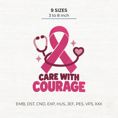 Care With Courage Breast Cancer Embroidery Design – Pink Ribbon Stethoscope Nurse Awareness Machine Embroidery File Embroidery/Applique DESIGNS PatternFeed8 