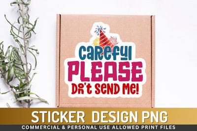 Careful please Sticker Design Sublimation Regulrcrative 
