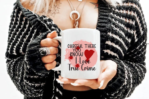 Careful There True Crime PNG Print File for Sublimation Or Print, Funny True Crime, True Crime Designs, Crime Podcast, True Crime Junkie Sublimation Jagonath Roy 