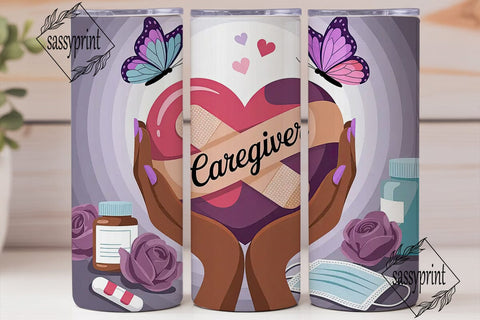 Caregiver Appreciation Tumbler Wrap Sublimation sassyprint 