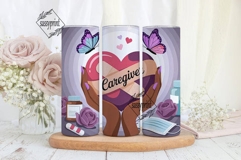 Caregiver Appreciation Tumbler Wrap Sublimation sassyprint 