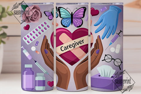 Caregiver Appreciation Tumbler Wrap Sublimation sassyprint 