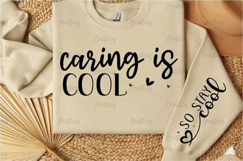 Caring is cool Sleeve SVG Design SVG Designangry 