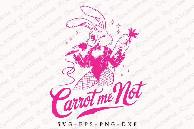 Carrot Me Not SVG Design SVG Regulrcrative 