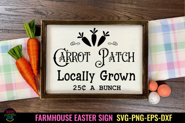 Carrot Patch Easter SVG I Farmhouse Easter Sign SVG I Easter SVG Happy Printables Club 
