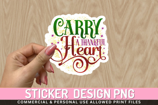Carry a thankful Sticker Design Sublimation Regulrcrative 
