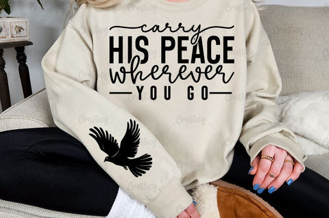 Carry His Peace Wherever You Go Sleeve SVG Design SVG Designangry 
