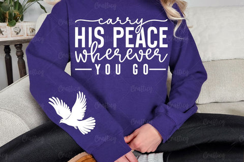 Carry His Peace Wherever You Go Sleeve SVG Design SVG Designangry 