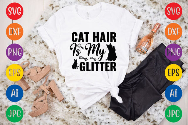 Cat Hair Is My Glitter SVG Rafiqul20606 