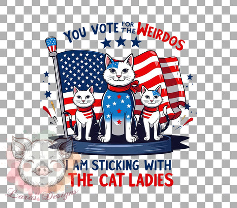 Cat Ladies, Funny Quote, Weirdos, Cat Lover Art, Sarcastic Design, Animal PNG, Digital Download, Humor Decor Sublimation Lara' s Designs 