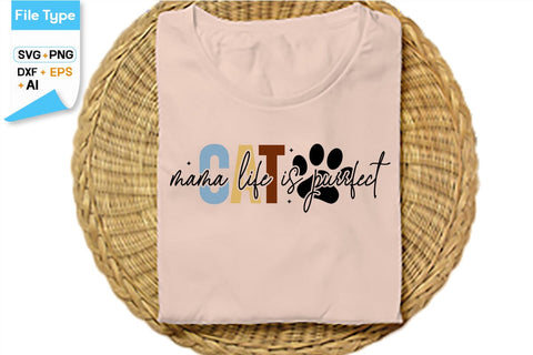 Cat Mama Life Is Purrfect SVG Cut File, SVGs,Quotes and Sayings,Food & Drink,On Sale, Print & Cut SVG DesignPlante 503 