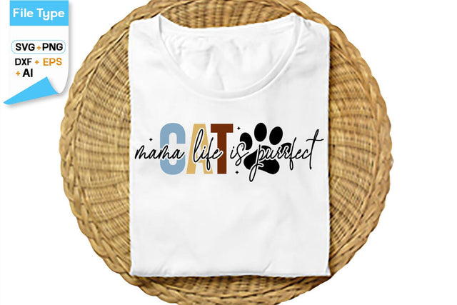 Cat Mama Life Is Purrfect SVG Cut File, SVGs,Quotes and Sayings,Food & Drink,On Sale, Print & Cut SVG DesignPlante 503 
