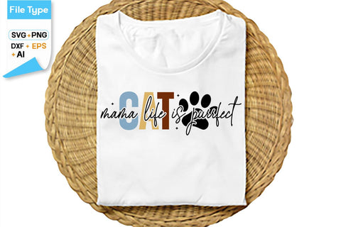 Cat Mama Life Is Purrfect SVG Cut File, SVGs,Quotes and Sayings,Food & Drink,On Sale, Print & Cut SVG DesignPlante 503 
