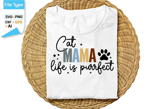 Cat Mama Life Is Purrfect SVG Cut File, SVGs,Quotes and Sayings,Food & Drink,On Sale, Print & Cut SVG DesignPlante 503 