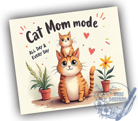 Cat Mom Mode 20oz Skinny Tumbler PNG, Funny Cat Tumbler Sublimation Wrap, Straight & Tapered Tumbler Wrap, Instant Digital Download Sublimation ToriDesigns 