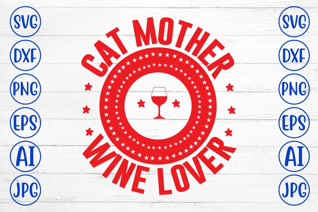 Cat Mother Wine Lover SVG Syaman 